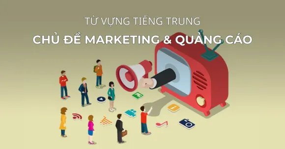 HỌC TIẾNG TRUNG CHỦ ĐỀ ĐI SIÊU THỊ 