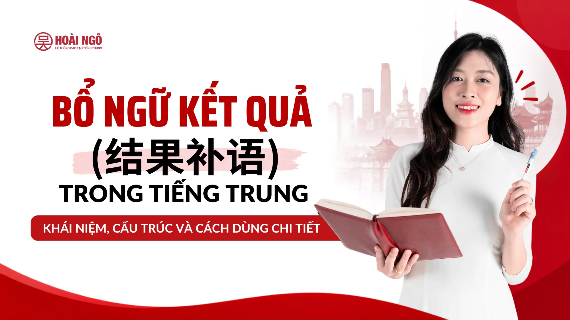 TRUNG TÂM TIẾNG TRUNG HOÀI NGÔ